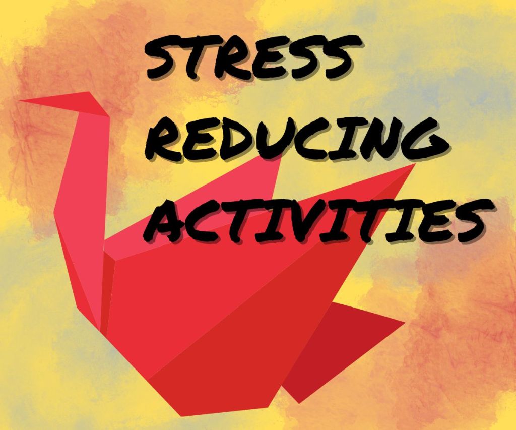 Stress Reducing Activities