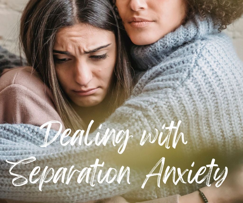 Dealing with Separation Anxiety