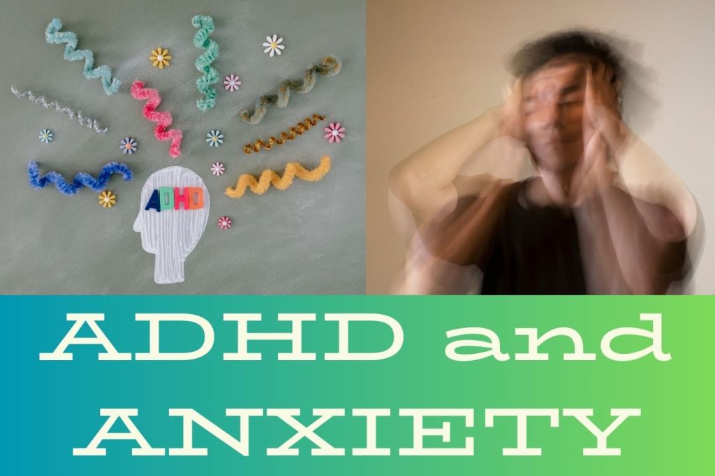 ADHD and ANXIETY